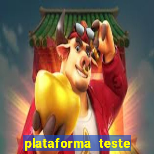 plataforma teste fortune tiger